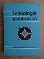 Anticariat: Vasile M. Catuneanu - Tehnologie electronica