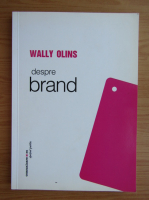 Anticariat: Wally Olins - Despre brand