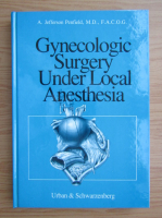 A. Jefferson Penfield - Gynecologic surgery under local anesthesia