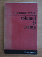 Al. Protopopescu - Volumul si esenta