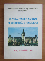 Al XII-lea Congres National de Obstetrica si Ginecologie, Iasi, 27-30 mai 1998