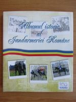 Album istoric al Jandarmeriei Romane