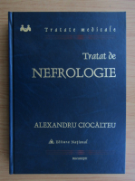 Alexandru Ciocalteu - Tratat de nefrologie