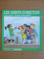 Alice Walsh - Les dents d'Hector