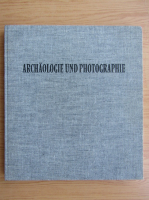 Archaologie und Photographie