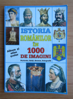 Boris Craciun - Istoria romanilor in 1000 de imagini