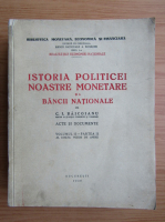 C. Baicoianu - Istoria politicei noastre monetare si a Bancii Nationale (volumul 2, partea a 2-a, 1939)