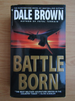 Dale Brown - Battle born