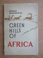 Ernest Hemingway - Green hills of Africa