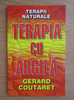 Gerard Coutaret - Terapia cu argila