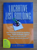 Glen Hopkins - Lucrative list building