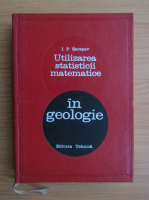 I. P. Sarapov - Utilizarea statisticii matematice in geologie