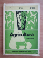 I. Vasiliu - Agricultura. Zona viticola. Manual pentru clasa a X-a, scoala generala (1972)