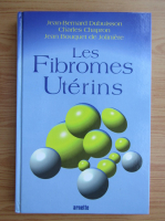 Jean Chapron - Les fibromes uterins