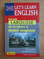 Jo-Ann Peters - Let's learn english. Metoda Larousse de invatare a limbii engleze