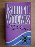 Kathleen E. Woodiwiss - A rose in winter