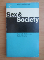 Kenneth Walker - Sex and society