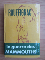 Louis-Rene Nougier - Rouffignac ou la guerre des mammouths