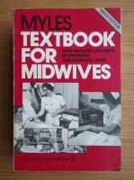Margaret F. Myles - Textbook for Midwives with modern concepts of obstetric and neonatal care