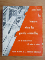 Michele Huguet - Les femmes dans les grands ensembles