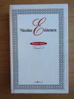 Nicolae Esinencu - Scrieri alese (volumul 2)