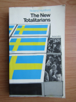 Roland Huntford - The new totalitarians