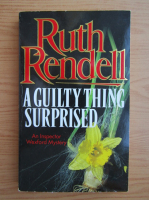 Ruth Rendell - A guilty thing surprised