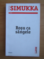 Salla Simukka - Rosu ca sangele
