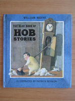 William Mayne - The blue book of Hob stories