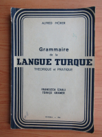 Alfred Morer - Grammaire de la langue turque