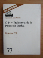 C-14 y Prehistoria de la peninsula Iberica