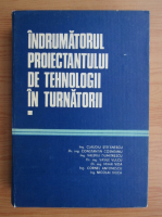 Claudiu Stefanescu - Indrumatorul proiectantului de tehnologii in turnatorii (volumul 1)