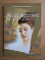 Felix Constantinescu - Canon in D si alb