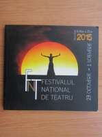 Festivalul National de Teatru 2015