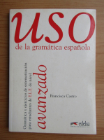 Francisca Castro - Uso de la gramatica espanola