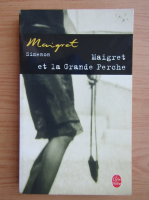 Georges Simeon - Maigret et la Grande Perche