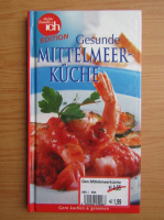 Gesunde Mittelmeer-Kuche