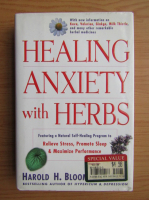 Harold H. Bloomfield - Healing anxiety with herbs