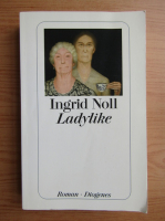 Ingrid Noll - Ladylike