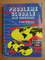 Lester R. Brown - Probleme globale ale omenirii