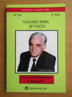 M. Firu - Valeriu Popa si viata (volumul 2)