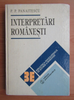 P. P. Panaitescu - Interpretari romanesti. Studii de istorie economica si sociala