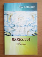 Petru Botezatu - Beresith. Facerea (editie bilingva)