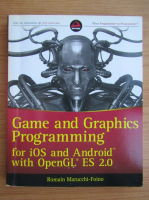 Romain Marucchi Foino - Game and graphics programming for iOS and Android with OpenGL ES 2.0
