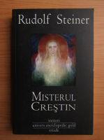 Rudolf Steiner - Misterul crestin