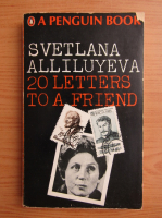 Svetlana Alliluyeva - 20 letters to a friend
