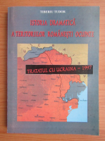 Tiberiu Tudor - Istoria dramatica a teritoriilor romanesti ocupate. Tratatul cu Ucraina, 1997