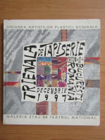 Trienala de tapiserie Bucuresti Romania, decembrie 1997