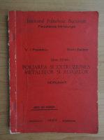 V. I. Popescu - Forjarea si extruziunea metalelor si aliajelor