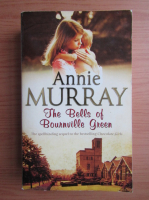 Annie Murray - The bells of Bournville Green